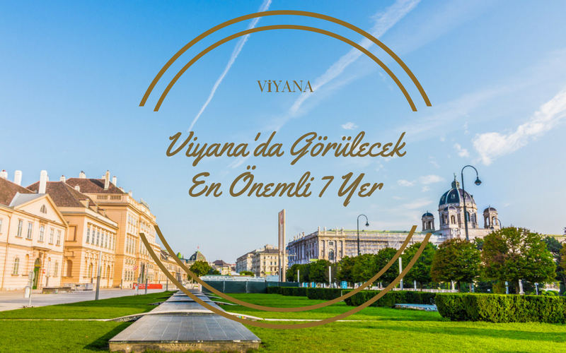 Viyana'da Görülecek En önemli 7 Yer