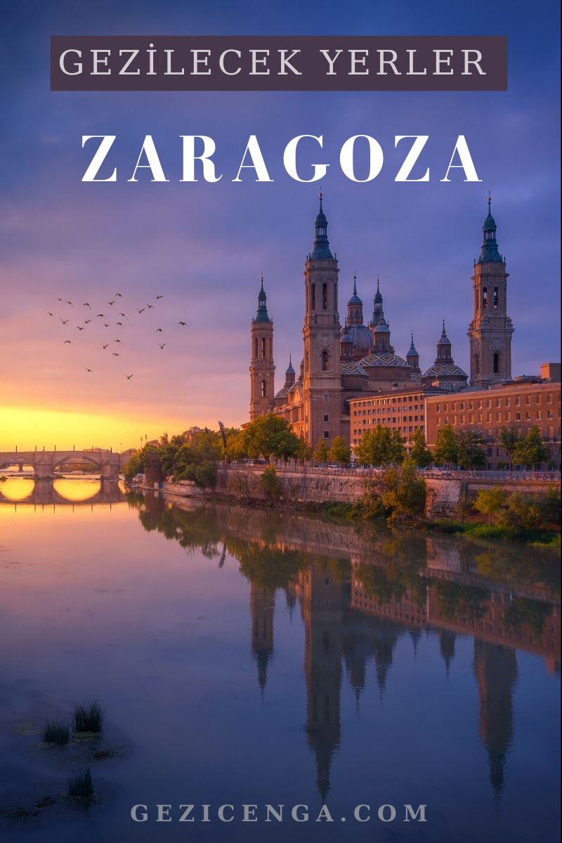 Zaragoza'da Gezilecek Yerler