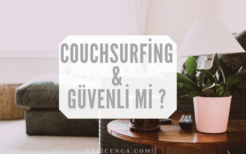 Couchsurfing Güveli Mi ?